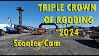 Triple Crown of Rodding Scooter Cam