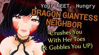 ASMR Your NEET Hungry Dragon Giantess Neighbor Crushes You With Her Toes Soft Vore Feet F4F