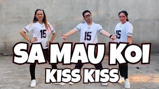 sa MAU KOI × kiss kiss  dance remix  dance workout  Zumba  simple dance