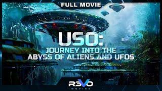 USO JOURNEY INTO THE ABYSS OF ALIENS AND UFOS  HD  ALIEN & MYSTERIES  DOCUMENTARY  REVO MOVIES