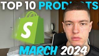 ⭐ TOP 10 Winning Products To Sell In March 2024   Shopify Dropshipping