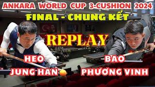 FINAL- Chung kết  Bao Phương VINH vs Jung Han HEO  ANKARA World Cup 3-Cushion 2024