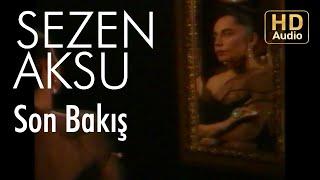 Sezen Aksu - Son Bakış Lyrics I Şarkı Sözleri