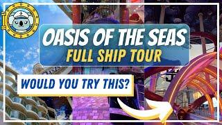 OASIS OF THE SEAS Ship Tour  Full Walkthrough Guide