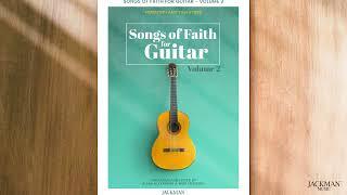 Songs of Faith for Guitar - Volume 2