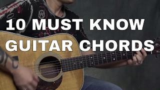 10 MUST KNOW Guitar Chords for Every Beginner - Steve Stine Guitar Lessons