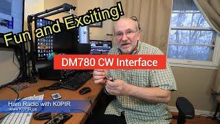 How To - DM780 CW Send CW Interface Easy CW Send and Decode