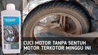 Cuci motor tanpa sentuh motor yang kotornya kebangetan dengan shampo Touchless Auto Clean