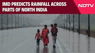 Delhi Weather News Today  IMD Predicts Rainfall Across Parts Of North India