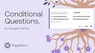 How to Create Conditional Questions in Google Forms