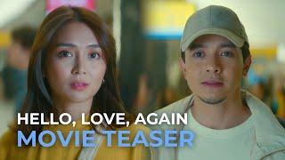 Hello Love Again OFFICIAL MOVIE TEASER 2  Alden Richards Kathryn Bernardo