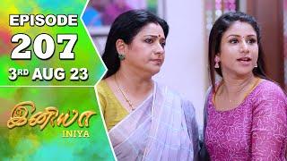 Iniya Serial Episode - 207  3rd Aug 2023   Alya Manasa  Rishi  Saregama TV Shows Tamil