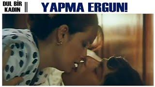 Dul Bir Kadın Türk Filmi  Ergun Sunayla Yakınlaşıyor