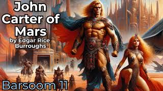 John Carter of Mars Barsoom Series Book 11 by Edgar Rice Burroughs - Sci Fi Audiobook