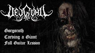 Gorgoroth - Carving A Giant Guitar Lesson *WITH TABS*
