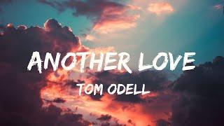 Tom Odell - Another love Lyrics