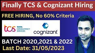 TCS & Cognizant Finally Hiring No Fees   Batch 2020-2022  No 60% Criteria  Any Graduate