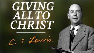 C.S. Lewis  Giving All To Christ Original Audio
