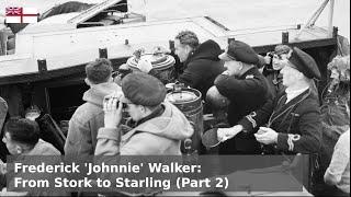 Frederick Johnnie Walker - From Stork to Starling  Part 2 - Early 1942 to June 1943