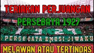 Teriakan Perlawanan Arek arek Bonek PERSEBAYA 1927