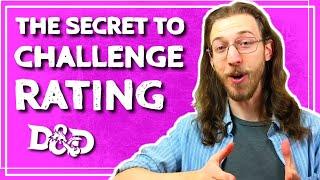 CHALLENGE RATING  The ONE Thing You Need To Know