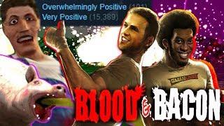 Blood and Bacon - Overwhelmingly Positive