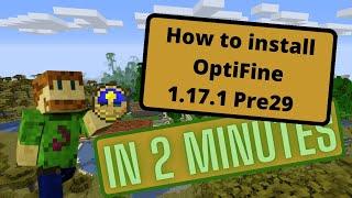 2 Minute Quickie Download and Install OptiFine on 1.17.1