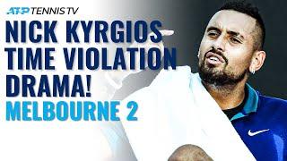 Nick Kyrgios Time Violation Drama   Melbourne 2 2021