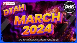 DTAH - March 2024 Mix - DHR