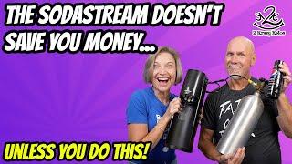 Does the SodaStream system save you money?  How to modify the SodaStream Terra models