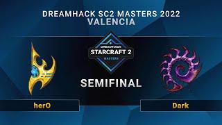 SC2 - herO vs. Dark - Semifinal - DreamHack SC2 Masters Valencia 2022