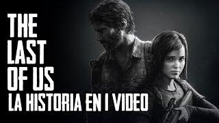 The Last of Us La Historia en 1 Video