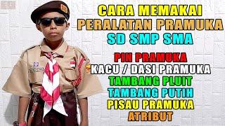 CARA MEMAKAI PERALATAN PRAMUKA SD SMP SMA