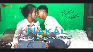 NAFSU SESAAT  Kisah cinta anak sma NAKAL eps 1_short movie