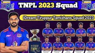 idream tiruppur tamizhans squad 2023  tnpl 2023 all team squad  TNPL 2023 ITT squad