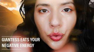 GIANTESS EATS YOUR NEGATIVE ENERGY - Mouth Sounds ASMR