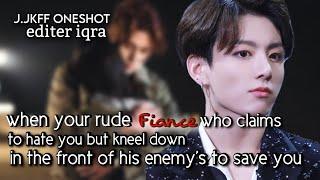 JungkookFF  when your rude fiance who claims to hate you but kneel down in the front of his enemy