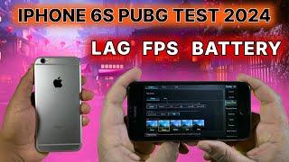IPhone 6S Detailed PUBG Test 2024  FPS  Heating Battery 