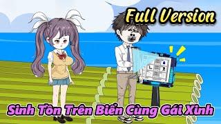 Full Version Sinh Tồn Trên Biển Cùng Gái Xinh  Gấu Hài TV