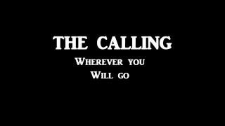 Wherever You Will Go + The Calling + Lyrics  HD