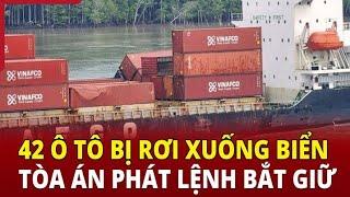 42 ô tô bị rơi xuống biển Tòa án phát lệnh bắt giữ  Báo Thanh Hóa