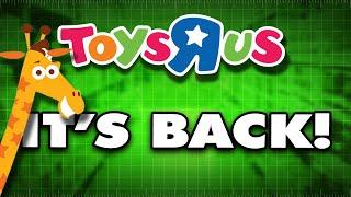 The Rise Fall and RETURN of Toys R Us