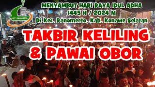 Pawai Obor & Takbir Keliling. untuk menyambut idul adha 1445 H  2024 di kec. ranomeeto konsel.