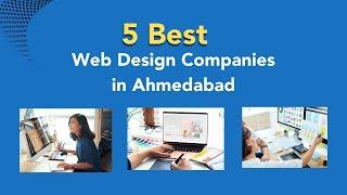 5 Best Web Design Companies in Ahmedabad  Website Developement Agencies