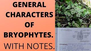 GENERAL CHARACTERS OF BRYOPHYTESImportant characters with explanation#bsc#botany.