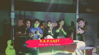 B.A.D.cast  - Eps.1 Problematika dan Lika-liku Mahasiswa  Semester Akhir