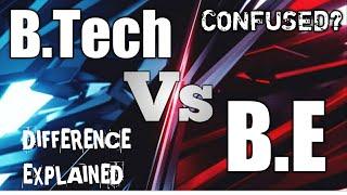 B.Tech VS B.E  DIFFERENCE EXPLAINED  THE BURNING QUESTION  #345