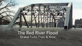 After the Red River Flood- Grand Forks Then and Now