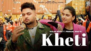 Kheti Lyrical Video  Gulab Sidhu  Gurlez Akhtar  Pranjal Dahiya  New Punjabi Songs 2024