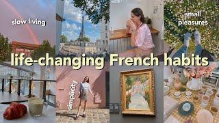 5 French Habits that Changed My Life  Slow living Simplicity & Small pleasures